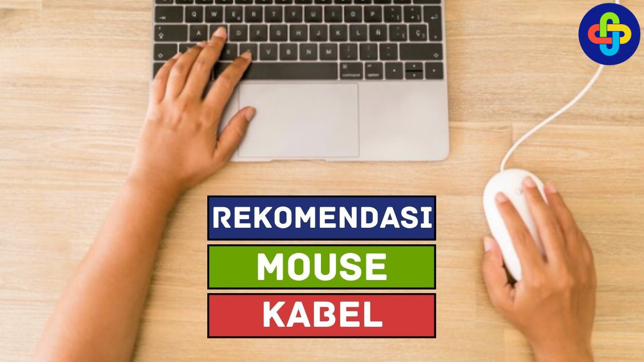 4 Rekomendasi Mouse Kabel Terbaik, Cocok Banget Buat Kerja